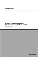 Efficient Consumer Response - Wiedergewinnung der Produktivität