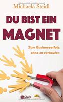 Du Bist Ein Magnet