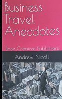 Business Travel Anecdotes