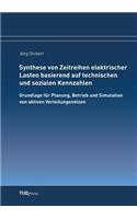 Synthese von Zeitreihen elektrischer Lasten basierend auf technischen und sozialen Kennzahlen