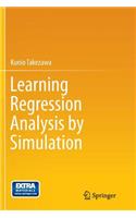 Learning Regression Analysis by Simulation