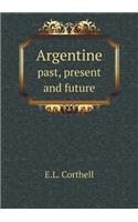 Argentine past, present and future