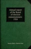 Annual report of the Board of election commissioners
