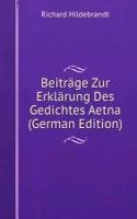 Beitrage Zur Erklarung Des Gedichtes Aetna (German Edition)