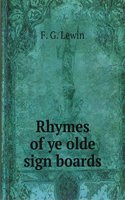 Rhymes of ye olde sign boards