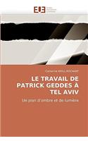 Le Travail de Patrick Geddes a Tel Aviv