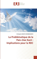 La Problématique de la Paix chez Kant