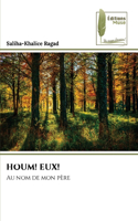 Houm! Eux!