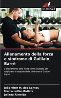 Allenamento della forza e sindrome di Guillain Barré