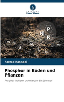 Phosphor in Böden und Pflanzen