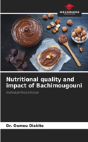 Nutritional quality and impact of Bachimougouni