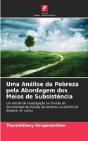 Uma Análise da Pobreza pela Abordagem dos Meios de Subsistência