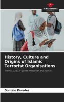 History, Culture and Origins of Islamic Terrorist Organisations