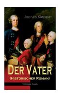 Der Vater (Historischer Roman)