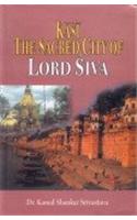 Kasi The Sacred City Of Lord Siva