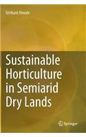 Sustainable Horticulture in Semiarid Dry Lands