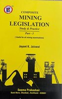 Composite Mining Legislation Part- 3 Mining Book for Mining Exam DGMS Mining Exam, 1st & 2nd Class, Overman, Mining Sirdar Exam mining legislation exam, Seema Prakashan, J K Jaiswal