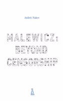 Malewicz: Beyond Censorship