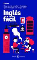 Ingles facil: El curso mas sencillo y eficaz para aprender ingles a tu propio ritmo