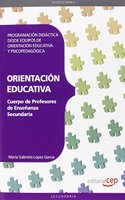 Cuerpo de Profesores de Ensenanza Secundaria. Orientacion Educativa. Programacion Didactica desde Equipos de Orientacion Educativa y Psicopedagogica