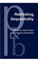 Rethinking Sequentiality