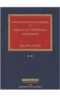 International Encyclopedia of Agency and Distribution Agreements