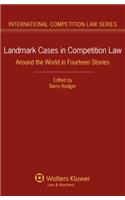 Landmark Cases in Competition Law