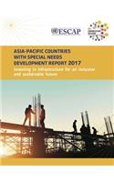 Asia-Pacific Countries with Special Needs Development Report 2017