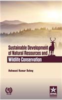 Sustainable Development of Natural Resources and Wildlife Conservation