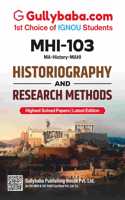 MHI-103 Historiography and Research Methods | IGNOU Guide Book with Exam Guess Papers & Important Notes in English Medium | by-Gullybaba