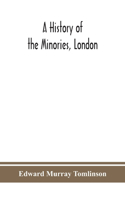 history of the Minories, London