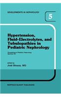 Hypertension, Fluid-Electrolytes, and Tubulopathies in Pediatric Nephrology