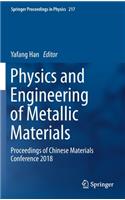 Physics and Engineering of Metallic Materials