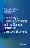 Heisenberg’s Uncertainty Principle and the Electron Statistics in Quantized Structures