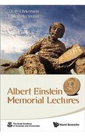 Albert Einstein Memorial Lectures