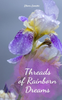 Threads of Rainborn Dreams