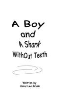 A Boy and A Shark WithOut Teeth