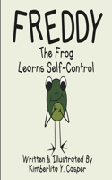 Freddy The Frog Learns Self-Control