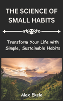 The Science of Small Habits
