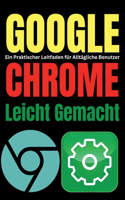 Google Chrome Leicht Gemacht