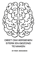 Dieet om de hersenen sterk en gezond te maken