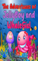 Adventures of JellyBoy and WhaleGirl