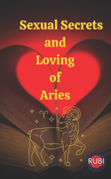 Sexual Secrets and Loving of Aries