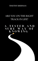 Are You On The right Track In Life?