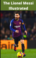 The Lionel Messi Illustrated