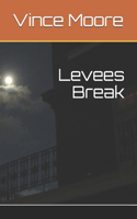 Levees Break