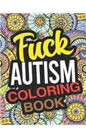 Fuck Autism Coloring Book