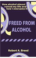 Freed from Alcohol