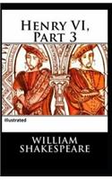 Henry VI Part 3 Illustrated