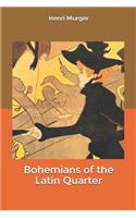 Bohemians of the Latin Quarter